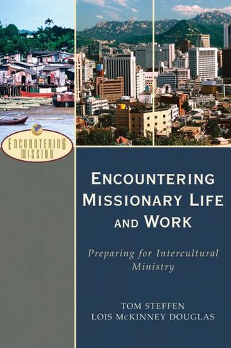 Encountering Missionary Life and Workencountering 