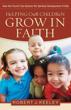 Helping Our Children Grow in Faithhelping 