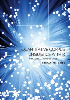 Quantitative Corpus Linguistics With Rquantitative 