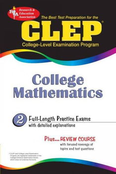 The Best Test Preparation for the CLEP College Mathematicspreparation 