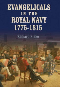 Evangelicals in the Royal Navy, 1775-1815evangelicals 