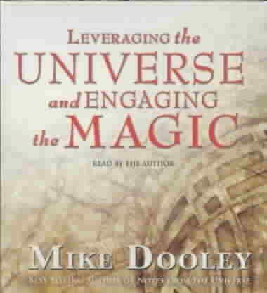 Leveraging the Universe and Engaging the Magicleveraging 