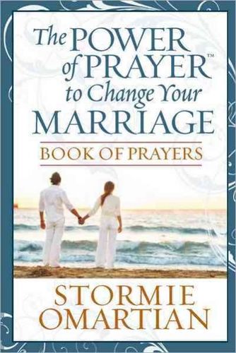 The Power of Prayer to Change Your Marriagepower 