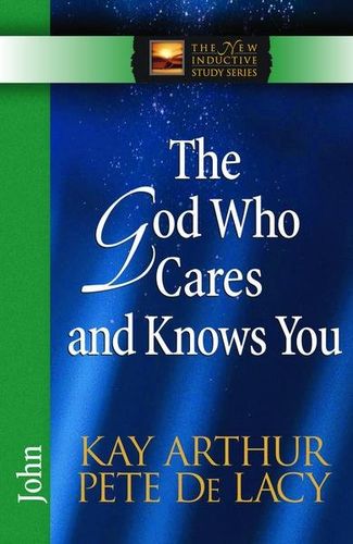 The God Who Cares and Knows Yougod 