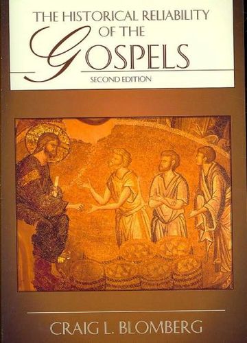 The Historical Reliability of the Gospelshistorical 