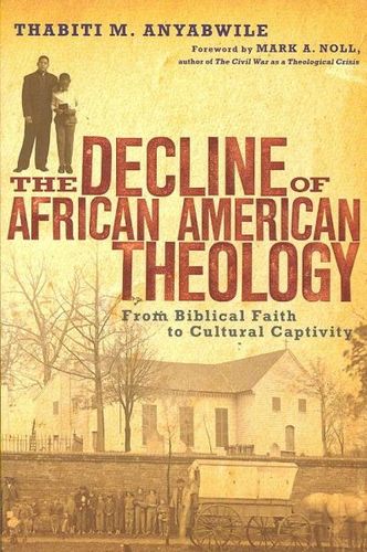 The Decline of African American Theologydecline 