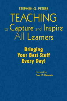 Teaching to Capture and Inspire All Learnersteaching 