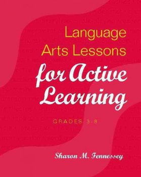 Language Arts Lessons for Active Learning, Grades 3-8language 