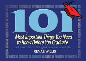 101 Most Important Things You Need to Know Before You Graduateimportant 