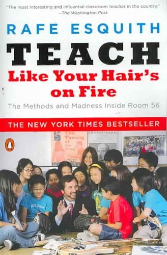 Teach Like Your Hair's on Fireteach 