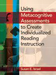 Using Metacognitive Assessments to Create Individualized Reading Instructionmetacognitive 