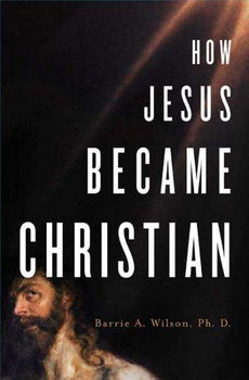 How Jesus Became Christianjesus 