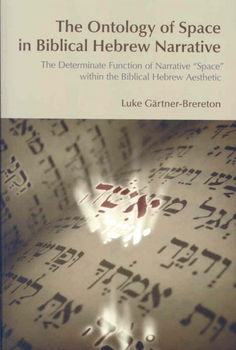 The Ontology of Space in Biblical Hebrew Narrativeontology 