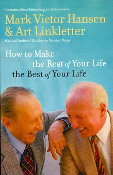 How to Make the Rest of Your Life the Best of Your Liferest 