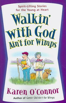 Walkin' With God Ain't for Wimpswalkin 