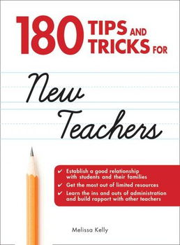 180 Tips and Tricks for New Teacherstips 