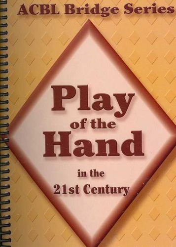 Play of the Hand in the 21st Centuryplay 