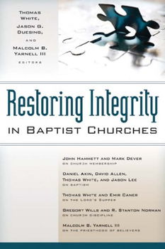 Restoring Integrity in Baptist Churchesrestoring 