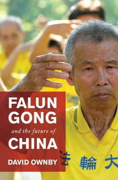 Falun Gong and the Future of Chinafalun 