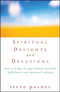 Spiritual Delights and Delusionsspiritual 