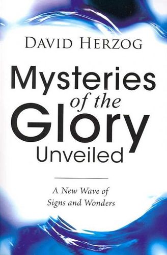 Mysteries of the Glory Unveiledmysteries 