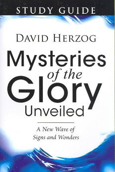 Mysteries of the Glory Unveiled Study Guidemysteries 