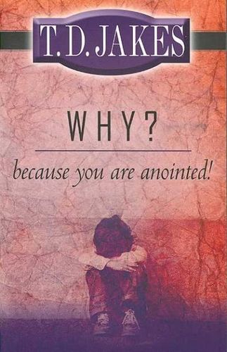 Why? Because You're Anointed!because 