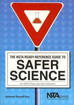 The NSTA Ready-Reference Guide To Safer Sciencensta 