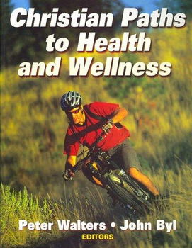 Christian Paths to Health and Wellnesschristian 