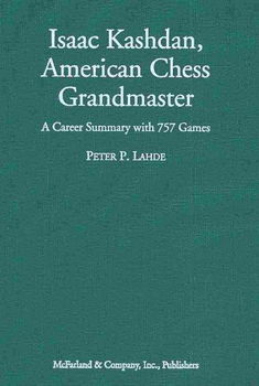 Isaac Kashdan, American Chess Grandmasterisaac 