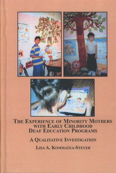 The Experience of Minority Mothers with Early Childhood Deaf Education Programsexperience 