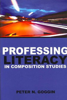 Professing Literacy In Composition Studiesprofessing 