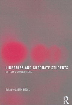 Libraries and Graduate Studentslibraries 