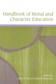 Handbook of Moral and Character Educationhandbook 