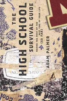 The High School Survival Guidehigh 