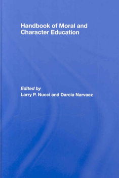 Handbook of Moral and Character Educationhandbook 