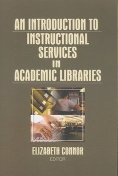 An Introduction to Instructional Services in Academic Librariesintroduction 