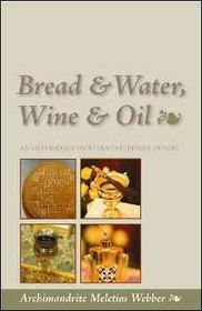 Bread & Water, Wine & Oilbread 