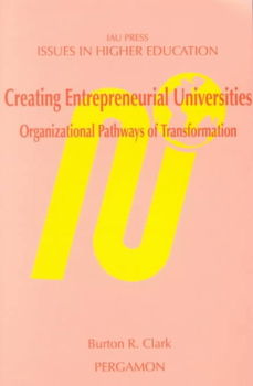 Creating Entrepreneurial Universitiescreating 