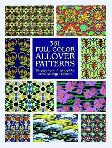 361 Full-Color Allover Patterns for Artists and Craftspeoplefull 