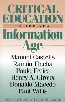 Critical Education in the New Information Agecritical 