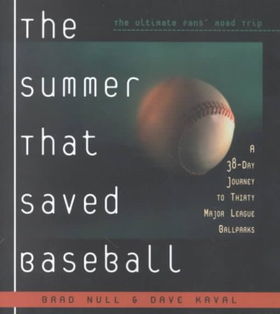 The Summer That Saved Baseballsummer 