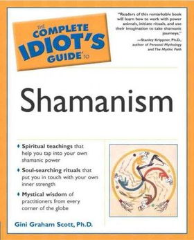 The Complete Idiots Guide to Shamanismcomplete 