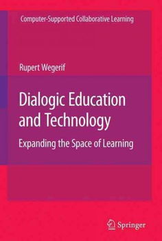 Dialogic, Education and Technologydialogic 