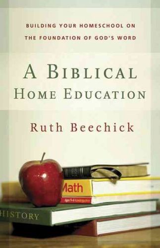 A Biblical Home Educationbiblical 