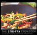 The Stir Fry Cookbookstir 