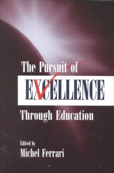 The Pursuit of Excellence Through Educationpursuit 