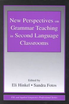 New Perspectives on Grammar Teaching in Second Language Classroomsperspectives 