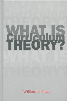 What Is Curriculum Theory?curriculum 