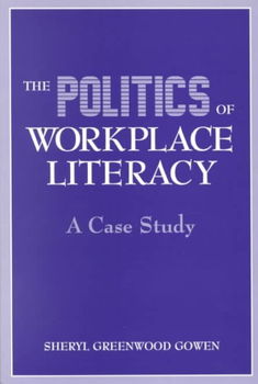 The Politics of Workplace Literacypolitics 